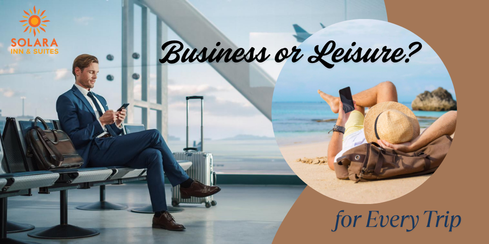 Business or Leisure?