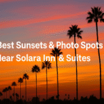The Best Sunsets & Photo Spots Near Solara Inn & Suites